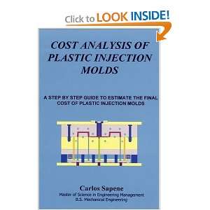   ANALYSIS OF PLASTIC INJECTION MOLDS [Paperback] Carlos Sapene Books