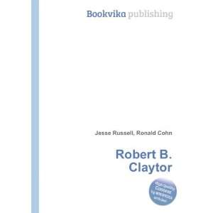  Robert B. Claytor Ronald Cohn Jesse Russell Books