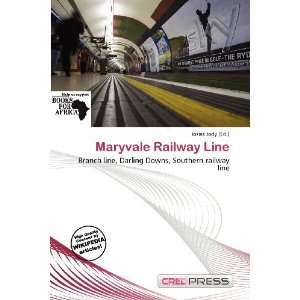  Maryvale Railway Line (9786136873862) Iosias Jody Books