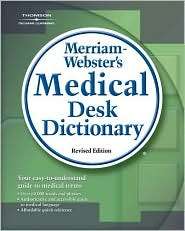 Merriam Websters Medical Desk Dictionary, Revised Edition Revised 