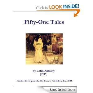 Fifty one Tales by Lord Dunsany (The Works of Lord Dunsany) Edward 