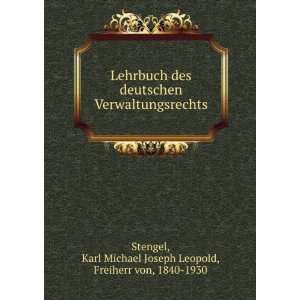    Karl Michael Joseph Leopold, Freiherr von, 1840 1930 Stengel Books