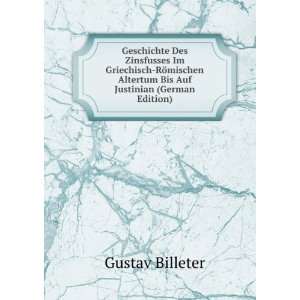   Altertum Bis Auf Justinian (German Edition) Gustav Billeter Books