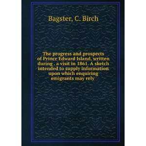   upon which enquiring emigrants may rely  C. Birch. Bagster Books