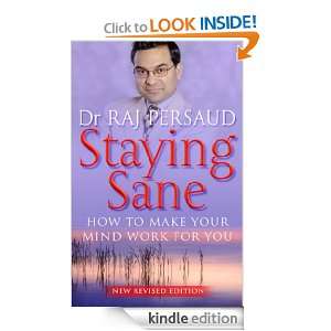 Staying Sane Raj Persaud  Kindle Store