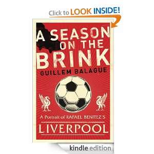 Season on the Brink Guillem Balague  Kindle Store