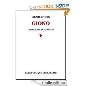 Jean Giono Vie et Oeuvre de Jean Giono (French Edition) Pierre 