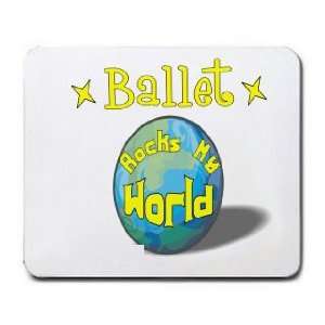  Ballet Rock My World Mousepad