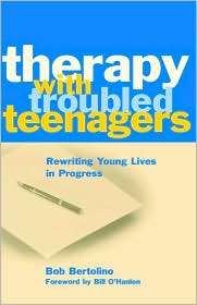 Therapy with Troubled Teenagers Rewriting Young Lives in Progress 