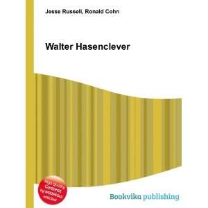  Walter Hasenclever Ronald Cohn Jesse Russell Books