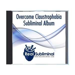  Overcome Claustrophobia Subliminal Fear CD Everything 