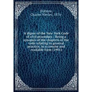 digest of the New York Code of civil procedure. Being a synopsis 