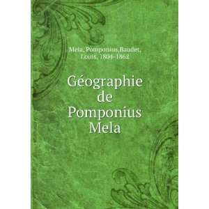   de Pomponius Mela Pomponius,Baudet, Louis, 1804 1862 Mela Books