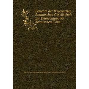 Berichte der Bayerischen Botanischen Gesellschaft zur Erforschung der 