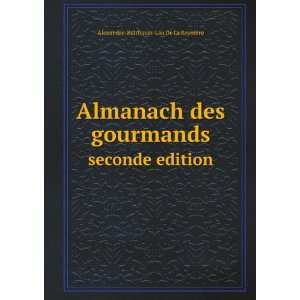   . seconde edition Alexandre Balthazar Lau De La ReyniÃ¨re Books