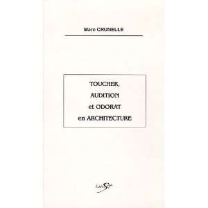  toucher, audition et odorat en architecture (9782910870843 