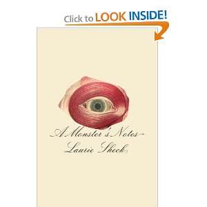  A Monsters Notes [Hardcover] Laurie Sheck Books