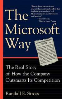    The Microsoft Way by Randall E. Stross, Basic Books  Paperback