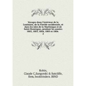   Claude C,Sangorski & Sutcliffe, firm, bookbinders. BIND Robin Books