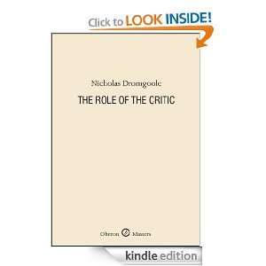 The Role of the Critic Nicholas Dromgoole  Kindle Store