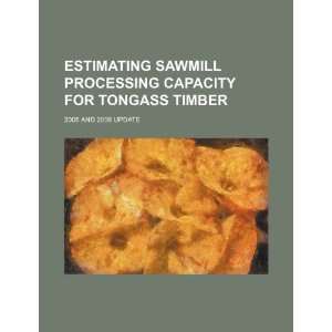 Estimating sawmill processing capacity for Tongass timber 
