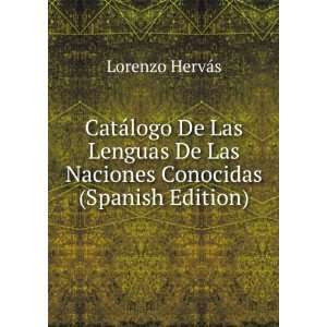  De Las Naciones Conocidas (Spanish Edition) Lorenzo HervÃ¡s Books