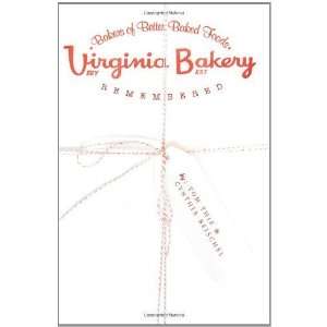    Virginia Bakery Remembered (OH) [Paperback] Tom Thie Books