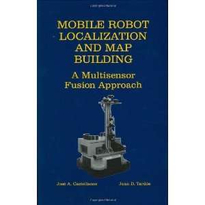  Mobile Robot Localization and Map Building   A Multisensor 