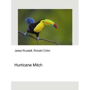  Hurricane Mitch Ronald Cohn Jesse Russell Books