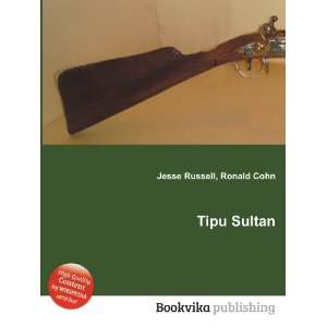  Tipu Sultan Ronald Cohn Jesse Russell Books