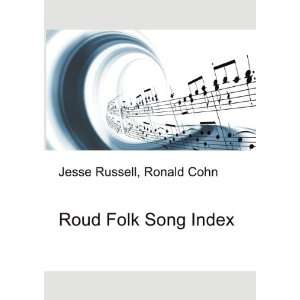 Roud Folk Song Index Ronald Cohn Jesse Russell Books