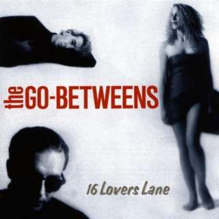  16 Lovers Lane The Go Betweens