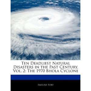   Vol. 2 The 1970 Bhola Cyclone (9781140670636) Dakota Stevens Books