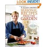   Seasonal Recipes from the Garden by P. Allen Smith (Dec 28, 2010
