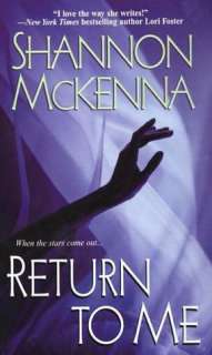   Return to Me by Shannon McKenna, Kensington 