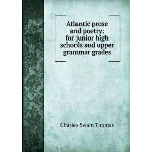   junior high schools and upper grammar grades Charles Swain Thomas