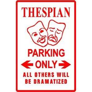  THESPIAN PARKING actor play theater sign