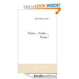 Com Com Com  (French Edition) Jean claude Julien  