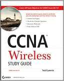 CCNA Wireless Study Guide Todd Lammle