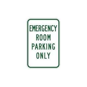 Emergency Room Parking Only Sign   12x18