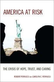 America at Risk The Crisis of Hope, Trust, and Caring, (0742563707 