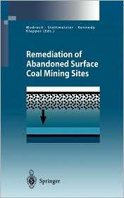 Remediation of Abandoned Surface Coal Mining Sites A NATO Project 