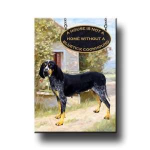 Bluetick Coonhound A House Is Not A Home Fridge Magnet No 2