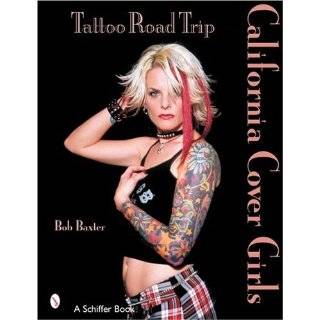 Tattoo Road Trip California Cover Girls by Robert E. Baxter (Jul 1 