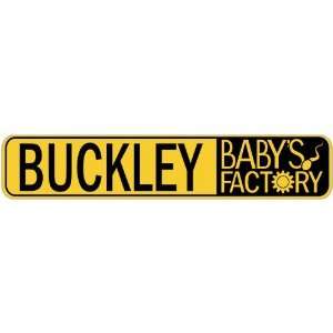   BUCKLEY BABY FACTORY  STREET SIGN