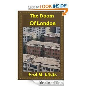 The Doom of London Fred M. White  Kindle Store