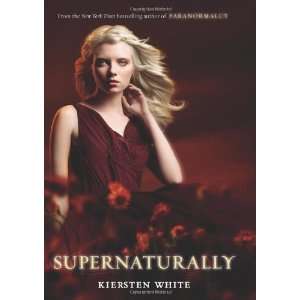  Supernaturally (Paranormalcy) [Hardcover] Kiersten White Books