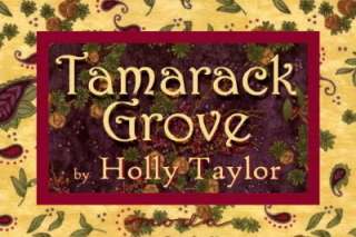 TAMARACK GROVE QUILT KIT By Holly Taylor / Fabric +Patt  