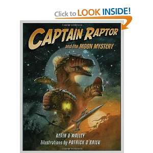   Captain Raptor and the Moon Mystery [Hardcover] Kevin OMalley Books