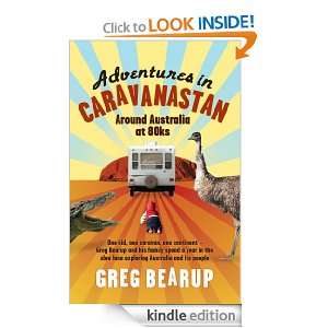 Adventures In Caravanastan Around Australia in 80ks Greg Bearup 
